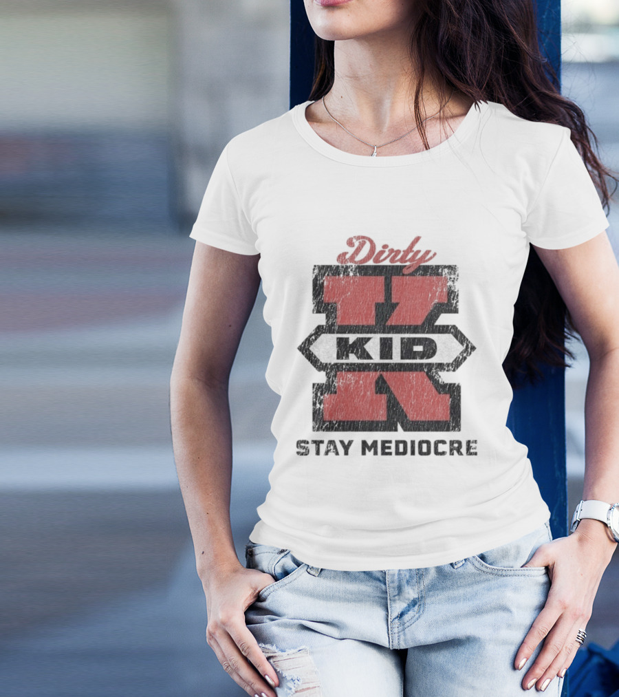 Dirty Kid Super X Stay Mediocre T-Shirt