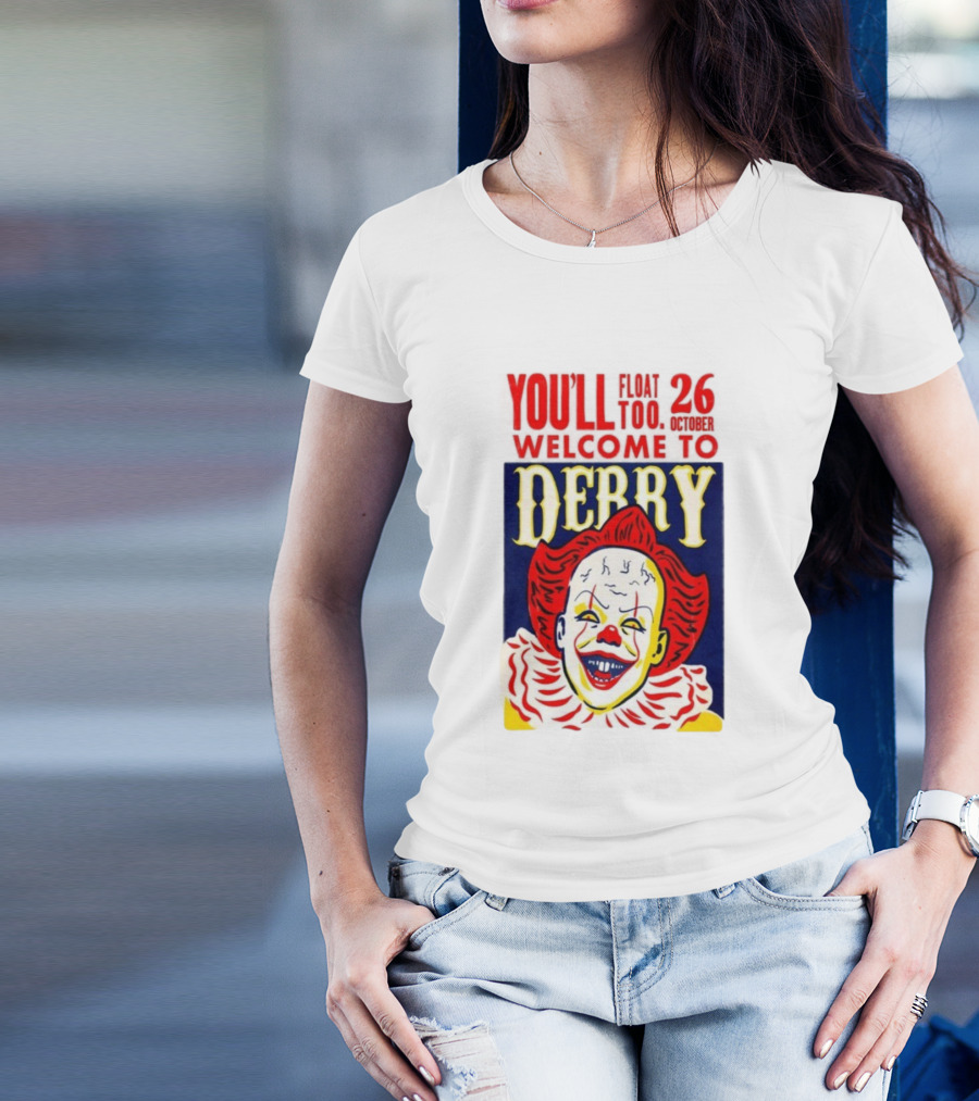 You'll Float Too Welcome To Derry October 26 2025 Clown T-Shirt