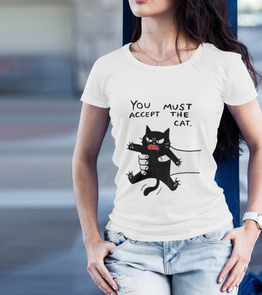 You Must Accept The Cat Grumpy Black Cat Graphic T-Shirt