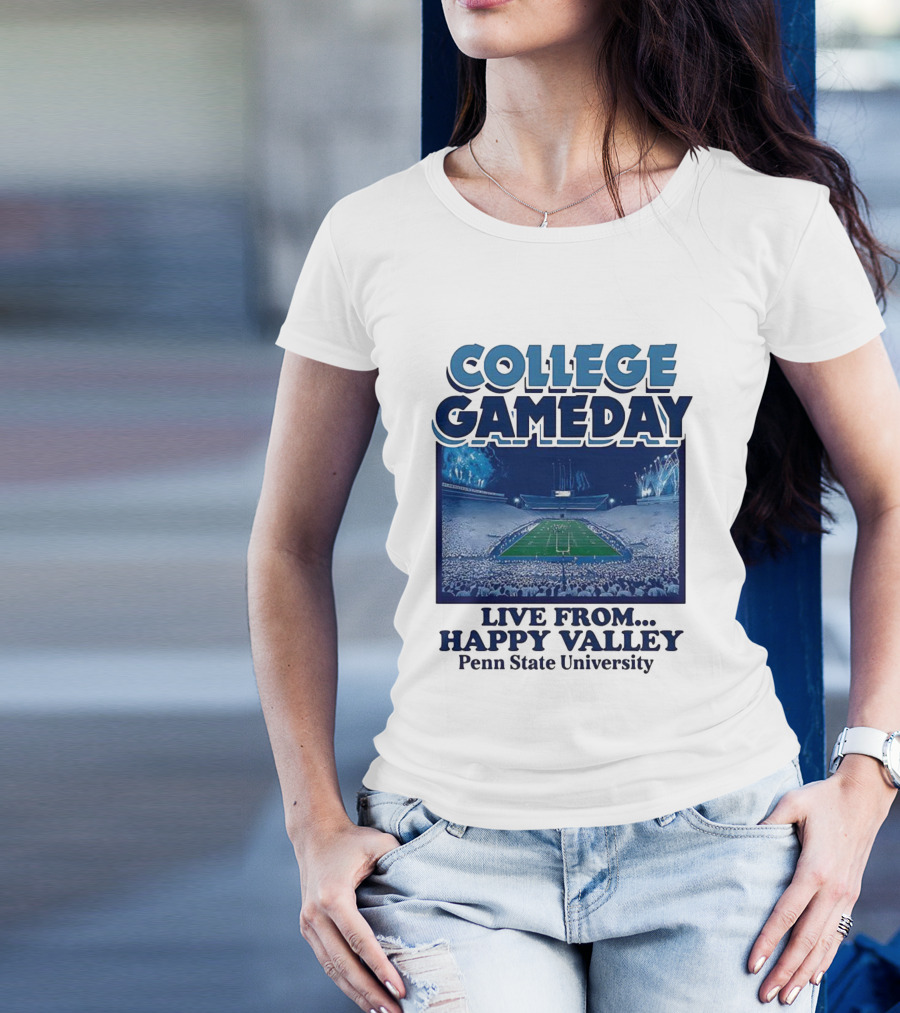 College Gameday Live From Happy Valley Penn State University T-Shirt
