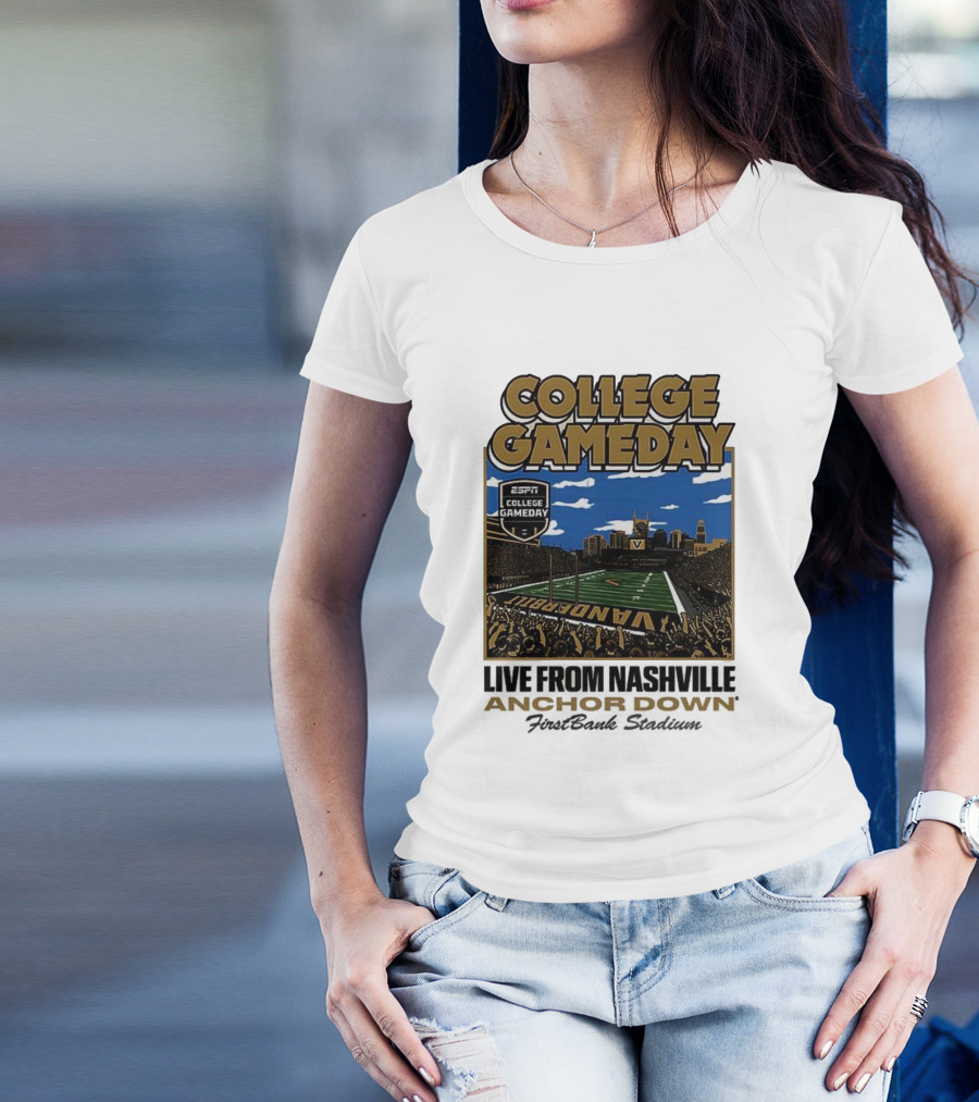 Vanderbilt Commodores College Gameday Live From Nashville Anchor Down Stadium T-Shirt