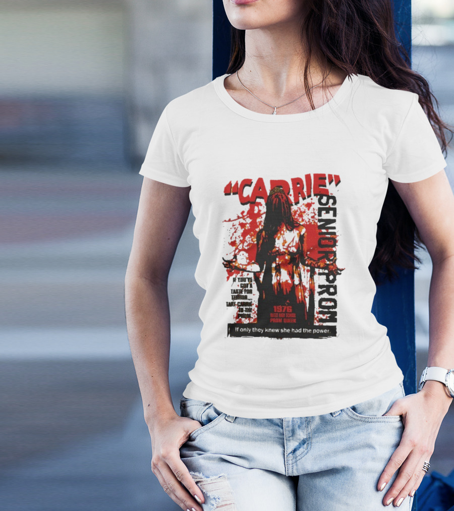 CARRIE Senior Prom 1976 Bates High School Prom Queen If Only They Knew She Had The Power T-Shirt