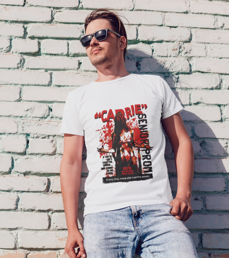 CARRIE Senior Prom 1976 Bates High School Prom Queen If Only They Knew She Had The Power T-Shirt