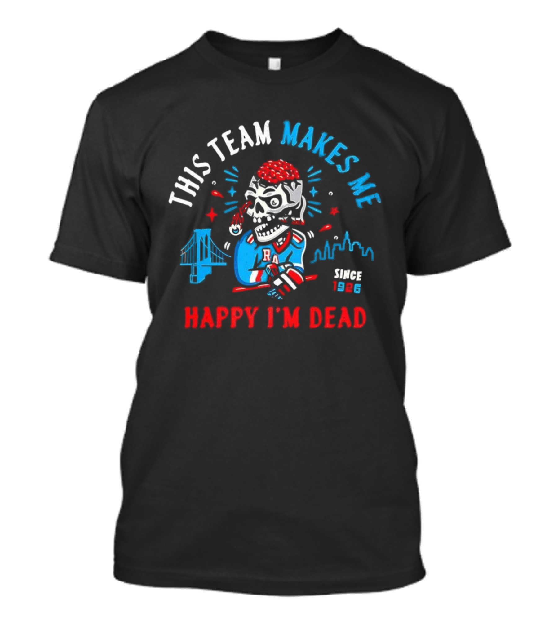 New York Rangers This Team Makes Me Happy I'm Dead Since 1926 Halloween T-Shirt