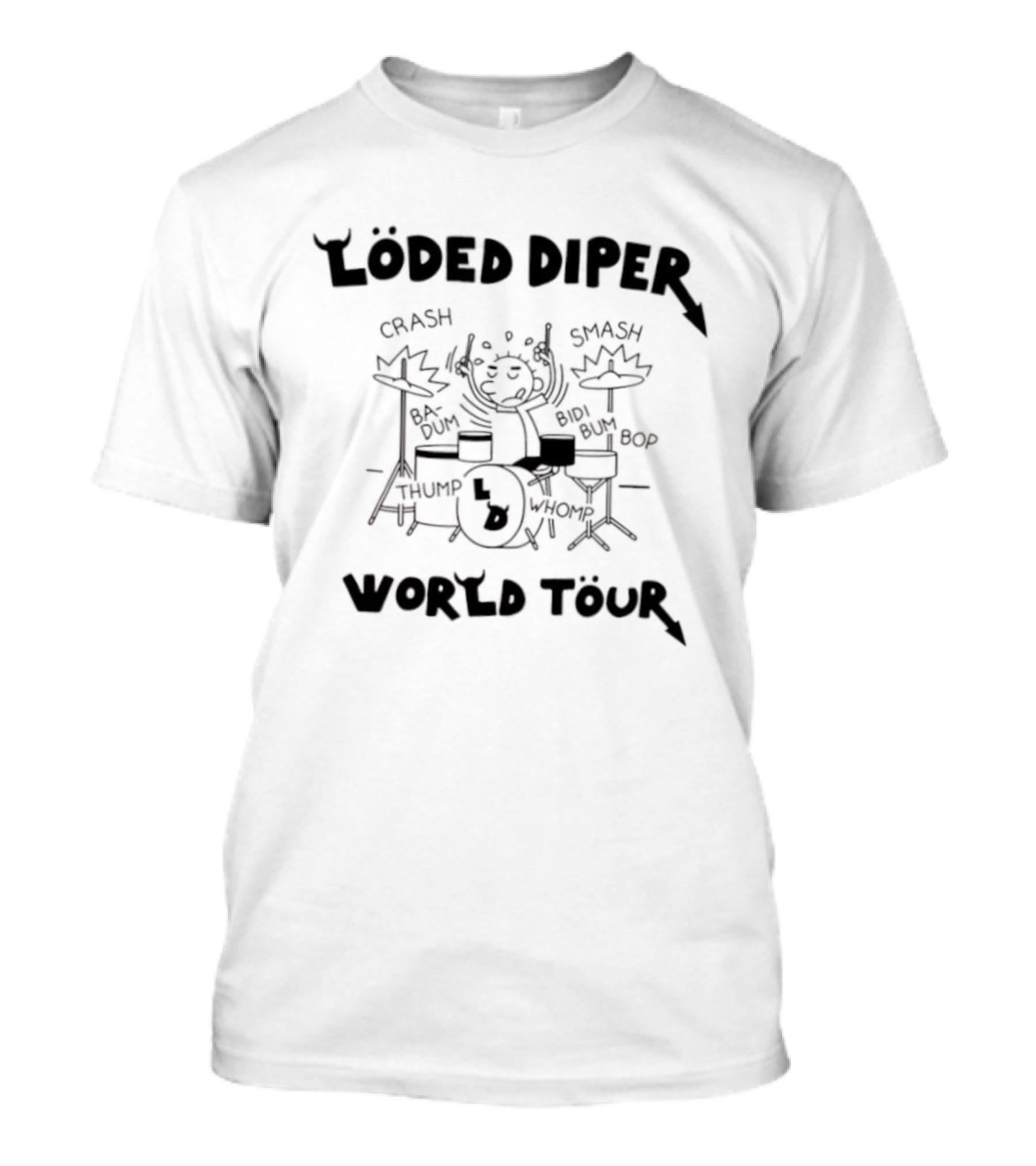 Loded Diper World Tour Thump Whomp Smash Crash Bop Bam Drummer Sketch T-Shirt