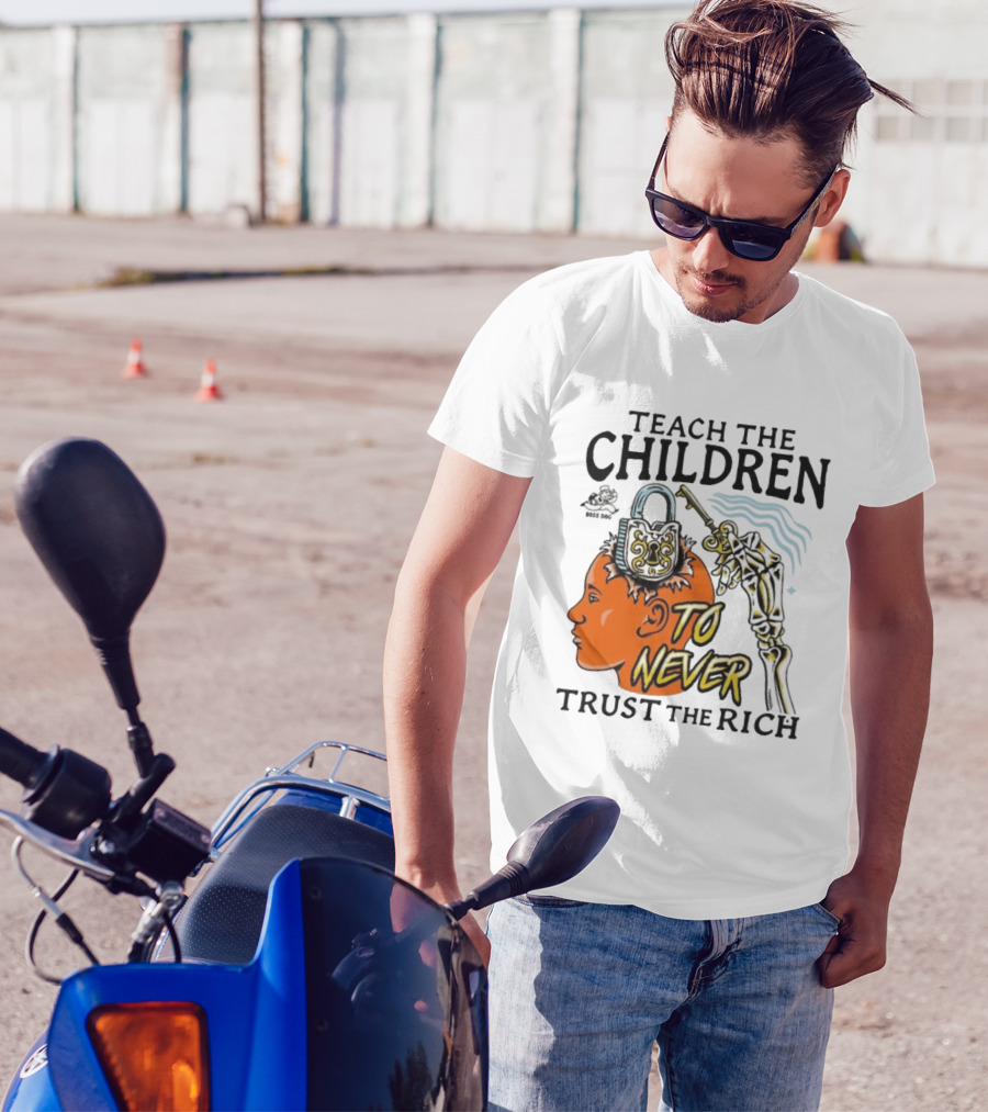 Teach The Children To Never Trust The Rich Skeleton Key And Lock Symbol T-Shirt