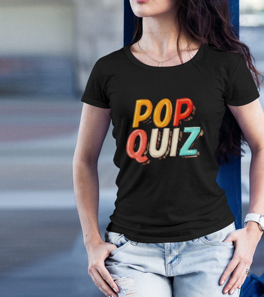Pop Quiz Colorful Text Design T-Shirt