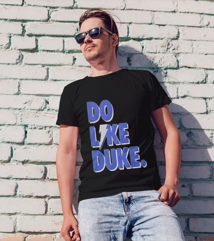 Duke Blue Devils Basketball Do Like Duke NBA T-Shirt
