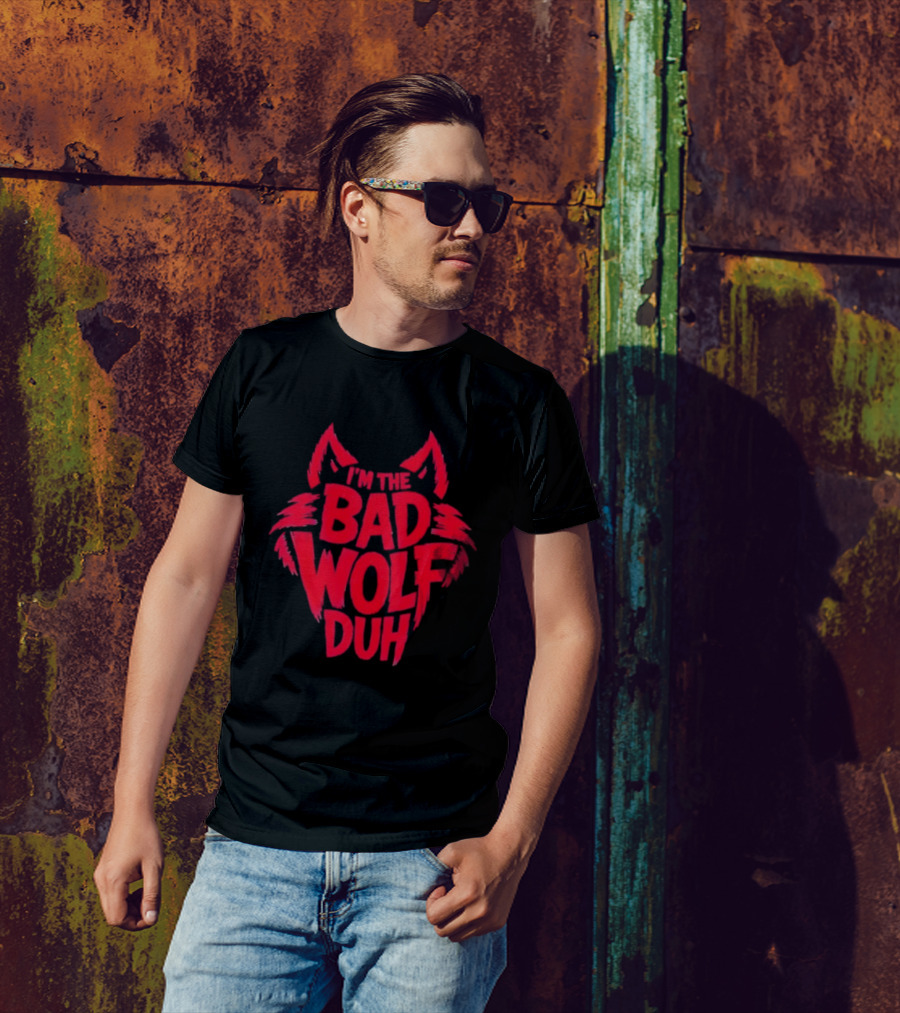 I'm The Bad Wolf Duh Red Wolf Head Design T-Shirt