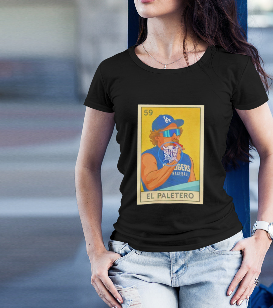 Dodgers Baseball El Paletero Bleeds Blue Loteria 59 T-Shirt