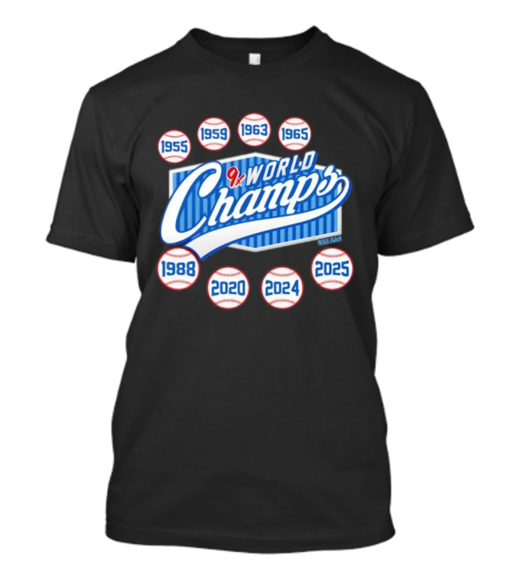 Los Angeles Dodgers 9x World Champs 1955 1959 1963 1965 1988 2020 2024 2025 T-Shirt
