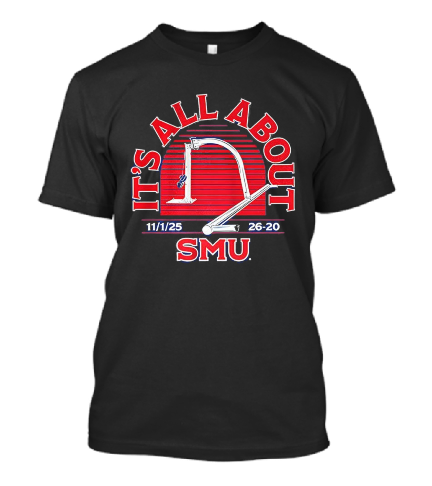 It's All About SMU 11/1/25 26-20 T-Shirt
