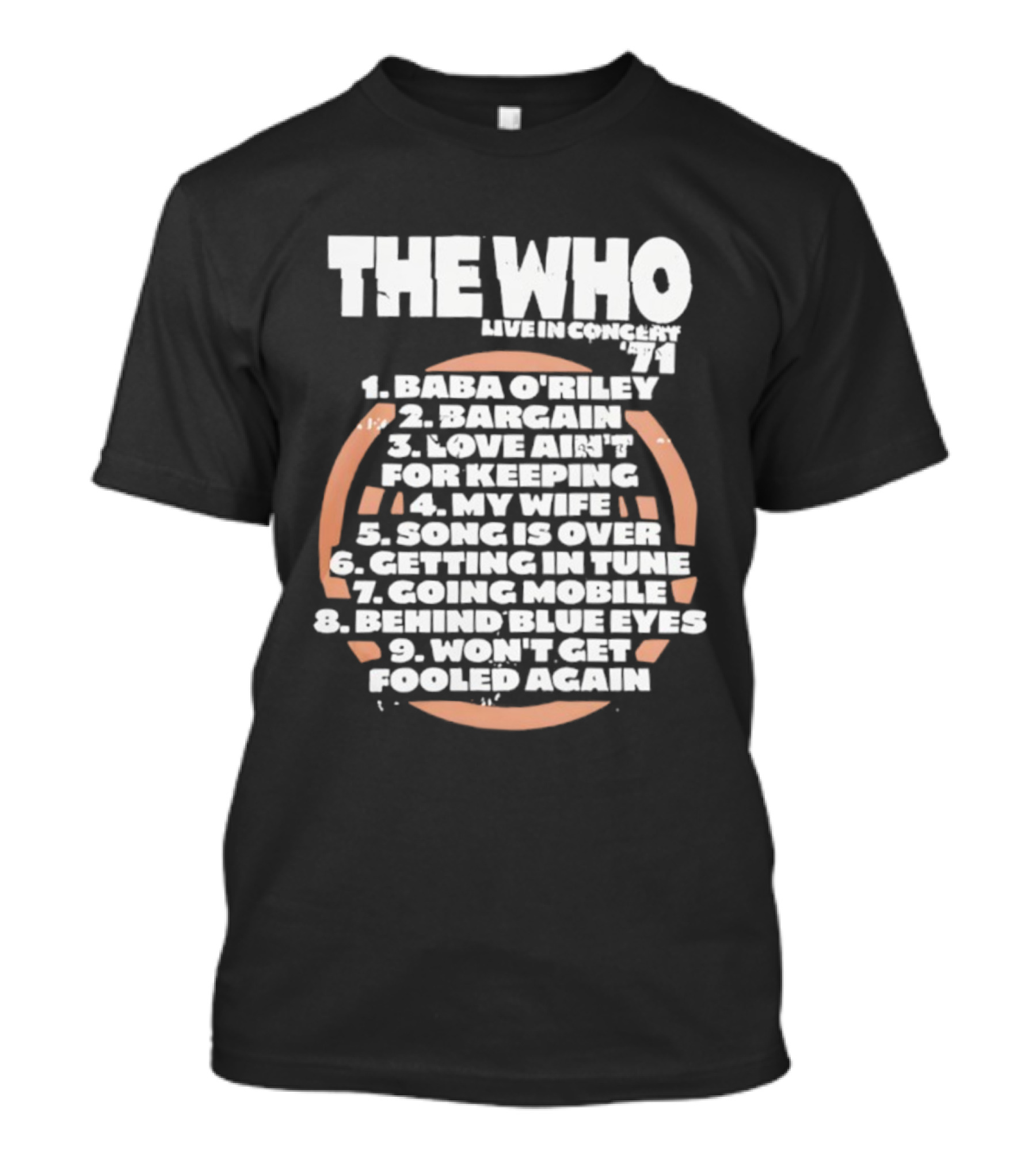 The Who Live In Concert Tracklist Baba O’riley Bargain Love Ain’t For Keeping T-Shirt