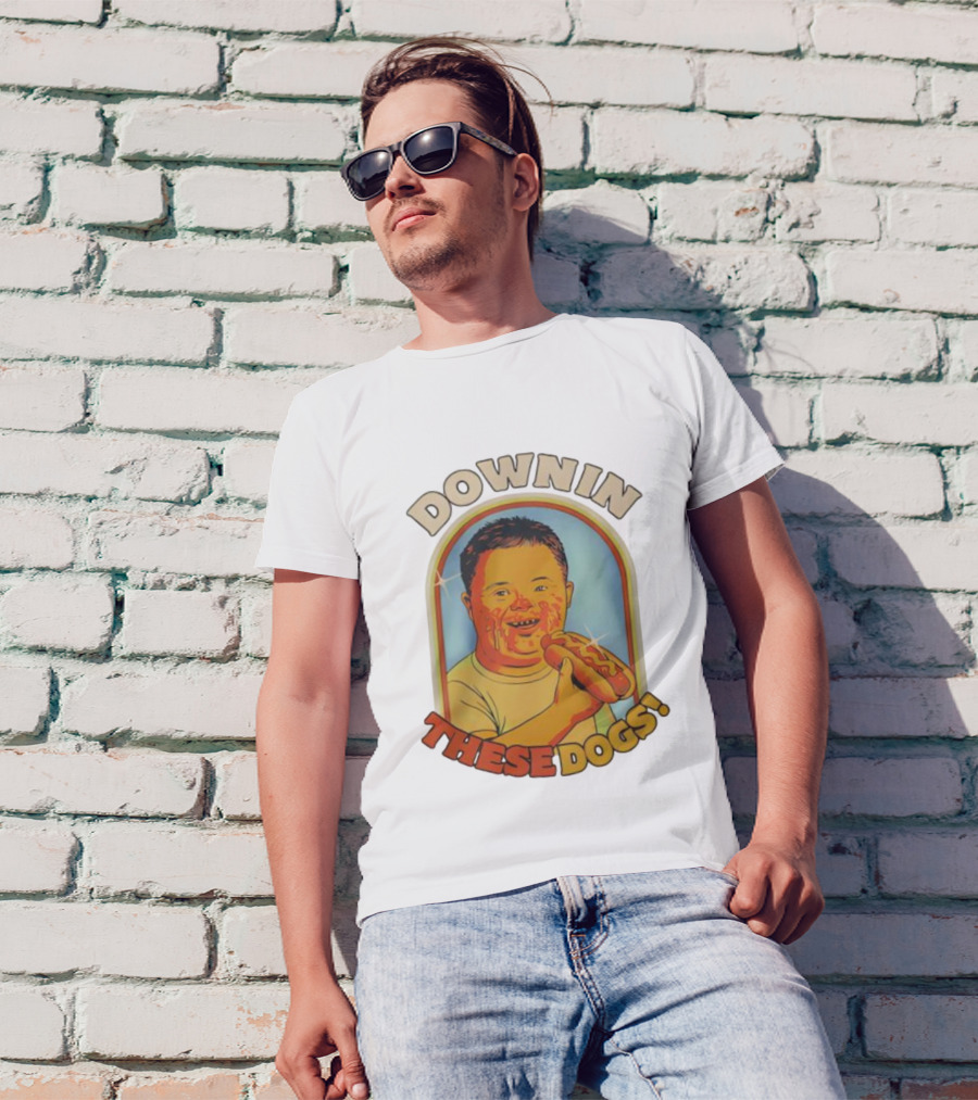 DOWNIN THESE DOGS Hot Dog Eating Fun T-Shirt