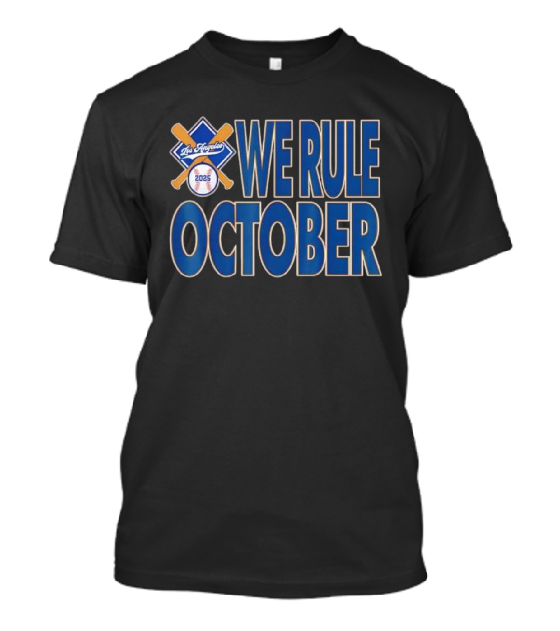 Los Angeles 2025 We Rule October T-Shirt