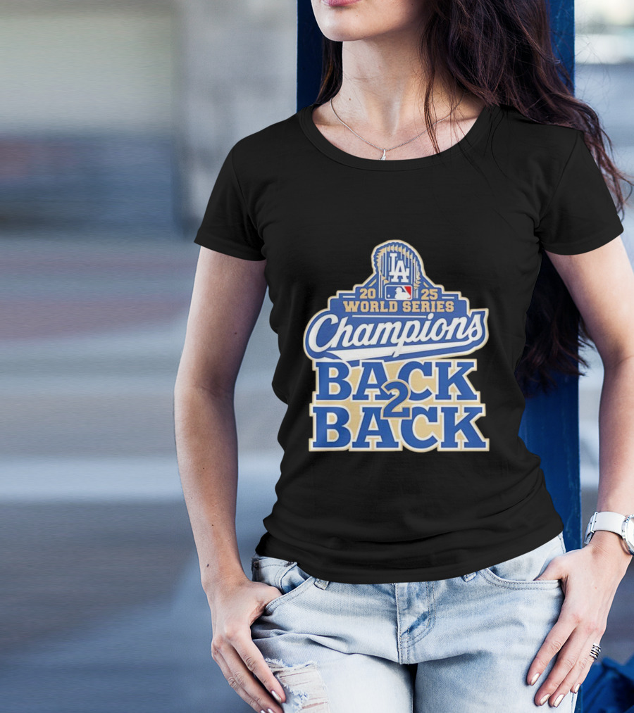 2025 LA World Series Champions Back 2 Back T-Shirt