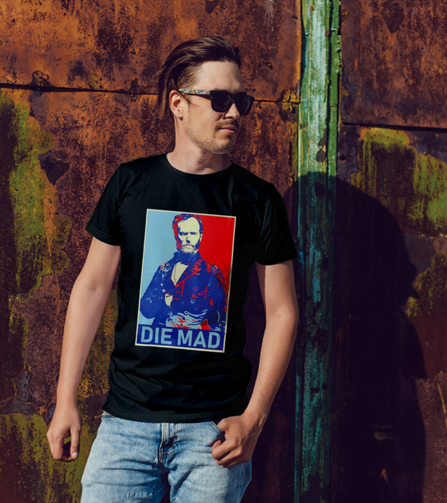 Die Mad Sherman Essential Bold Political Art Red Blue Portrait T-Shirt