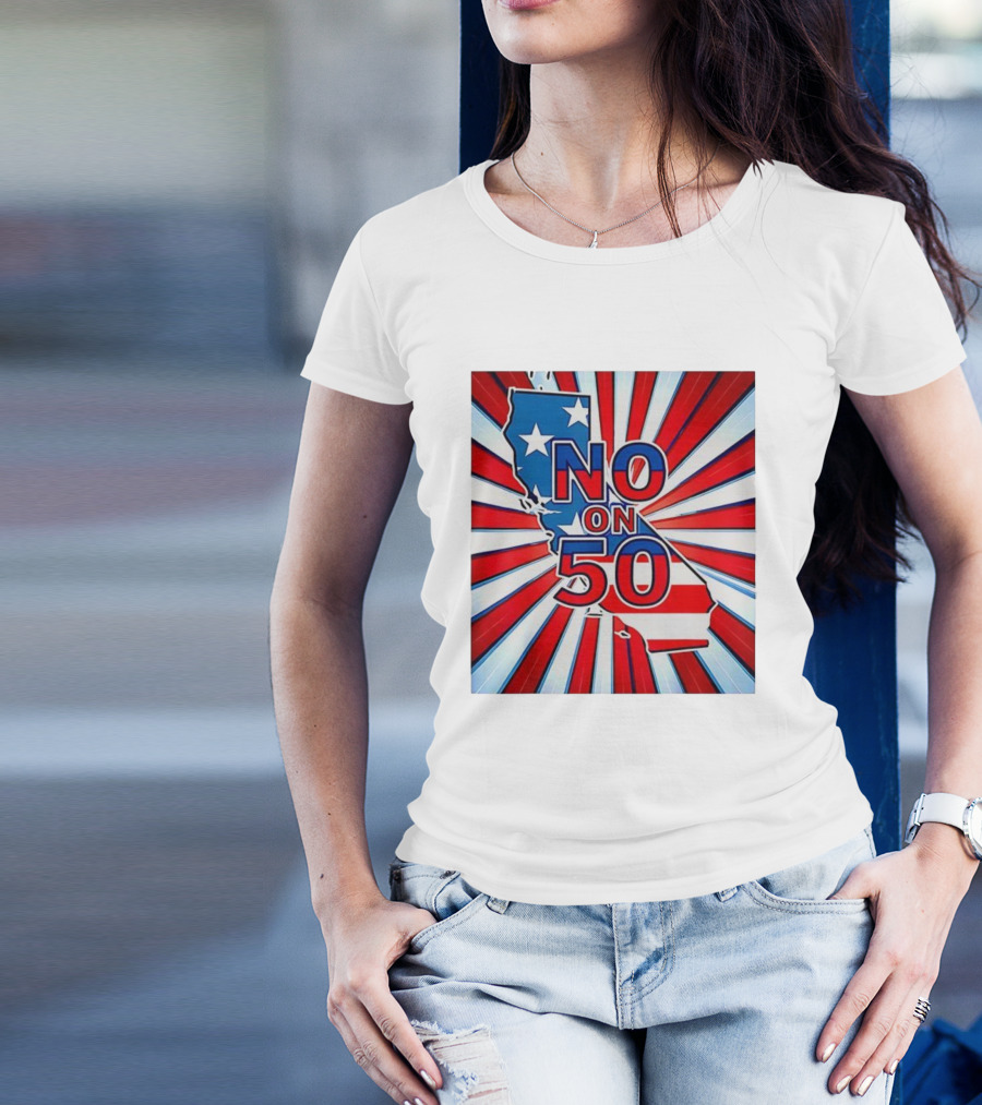 No On 50 California Election Proposition American Flag Stars And Stripes Map Red White Blue T-Shirt