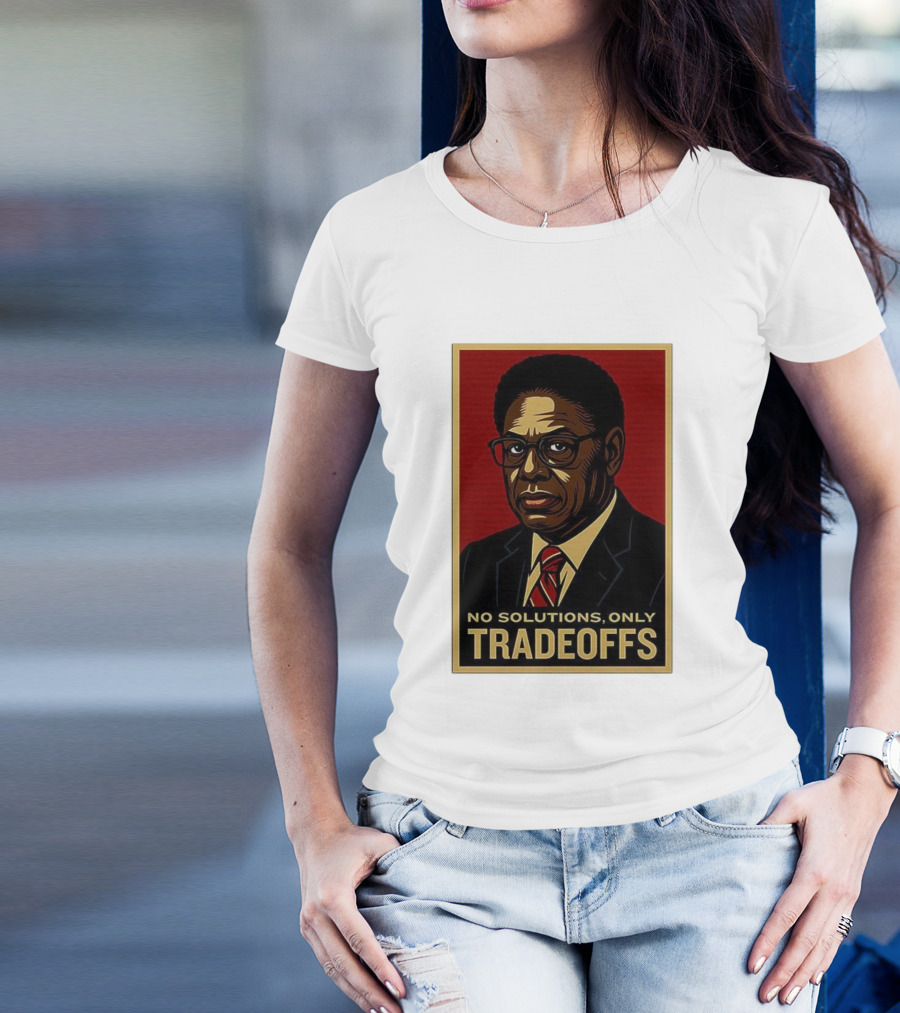 Thomas Sowell No Solutions Only Tradeoffs Bold Statement T-Shirt