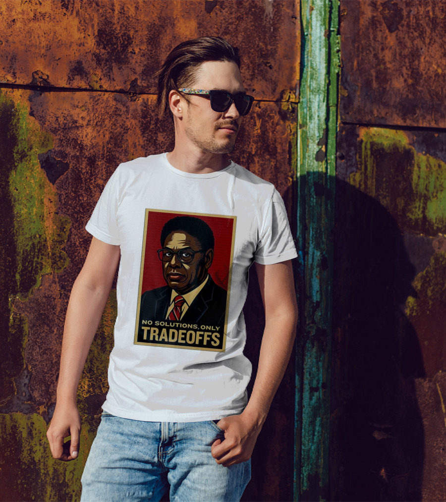 Thomas Sowell No Solutions Only Tradeoffs Bold Statement T-Shirt
