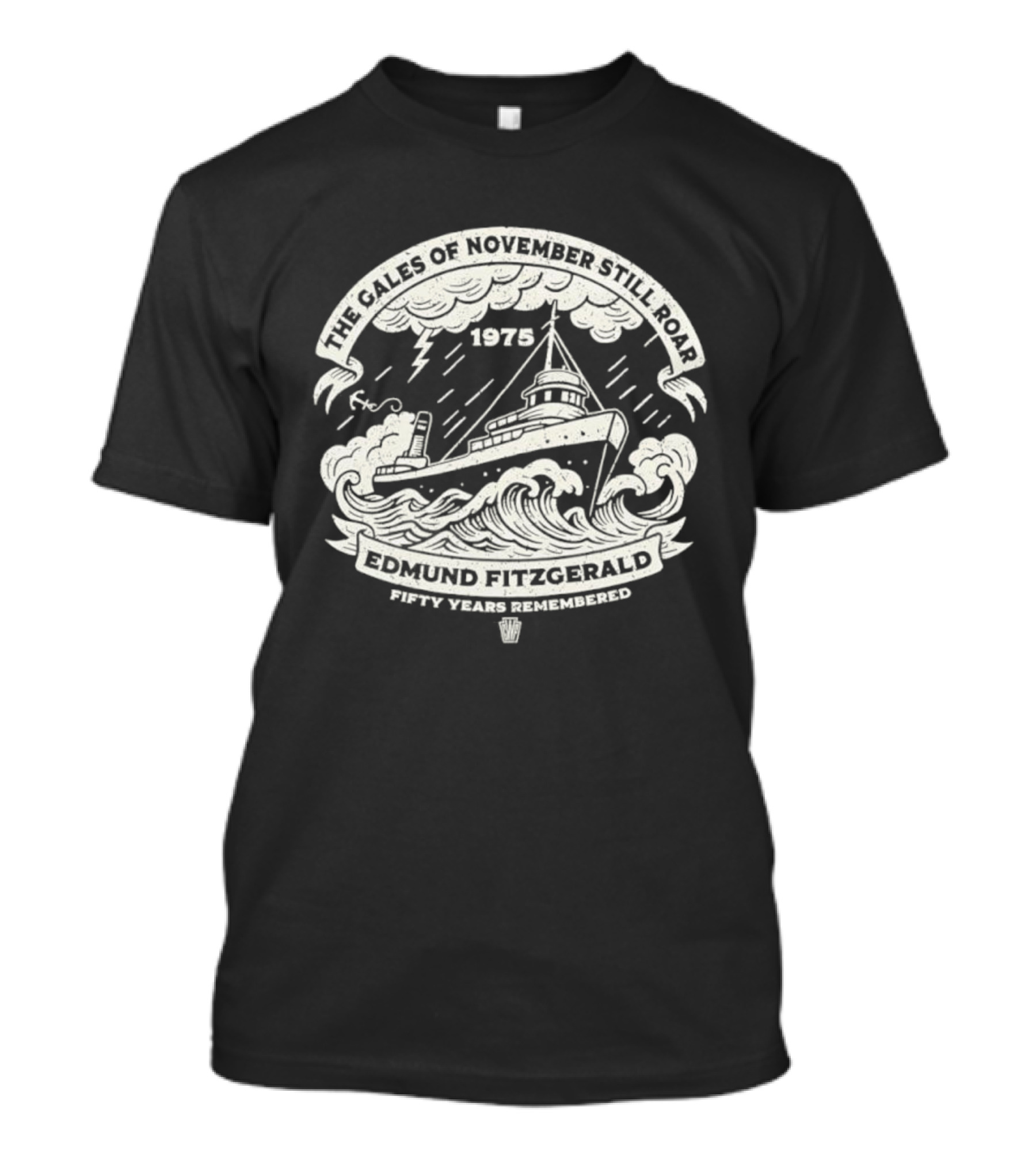 Edmund Fitzgerald 1975 The Gales Of November Fifty Years Remembered T-Shirt