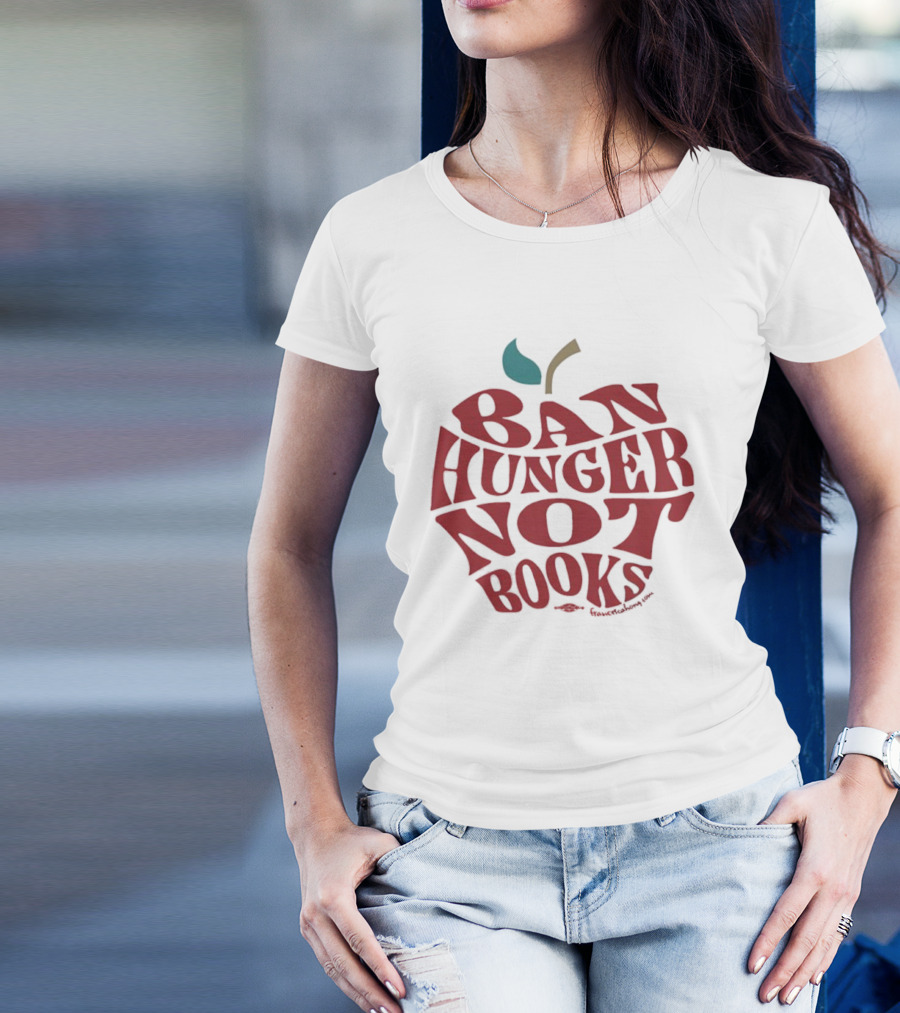 Ban Hunger Not Books Apple T-Shirt