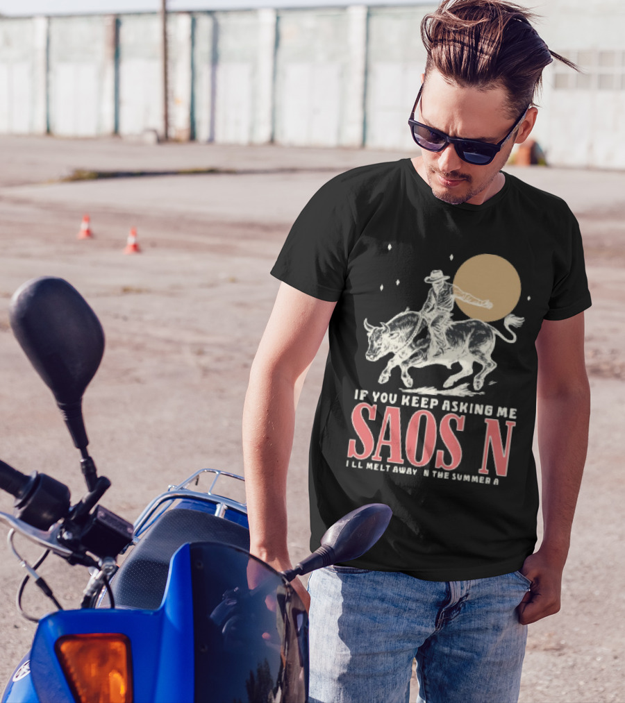 Saosin Rodeo Cowboy Moon If You Keep Asking Me T-Shirt