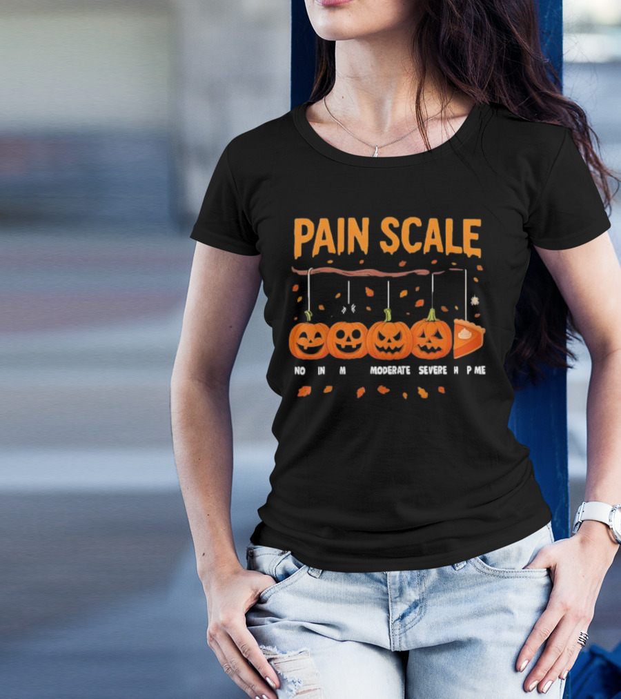 Pain Scale No Mild Moderate Severe Pie Pumpkin Halloween T-Shirt