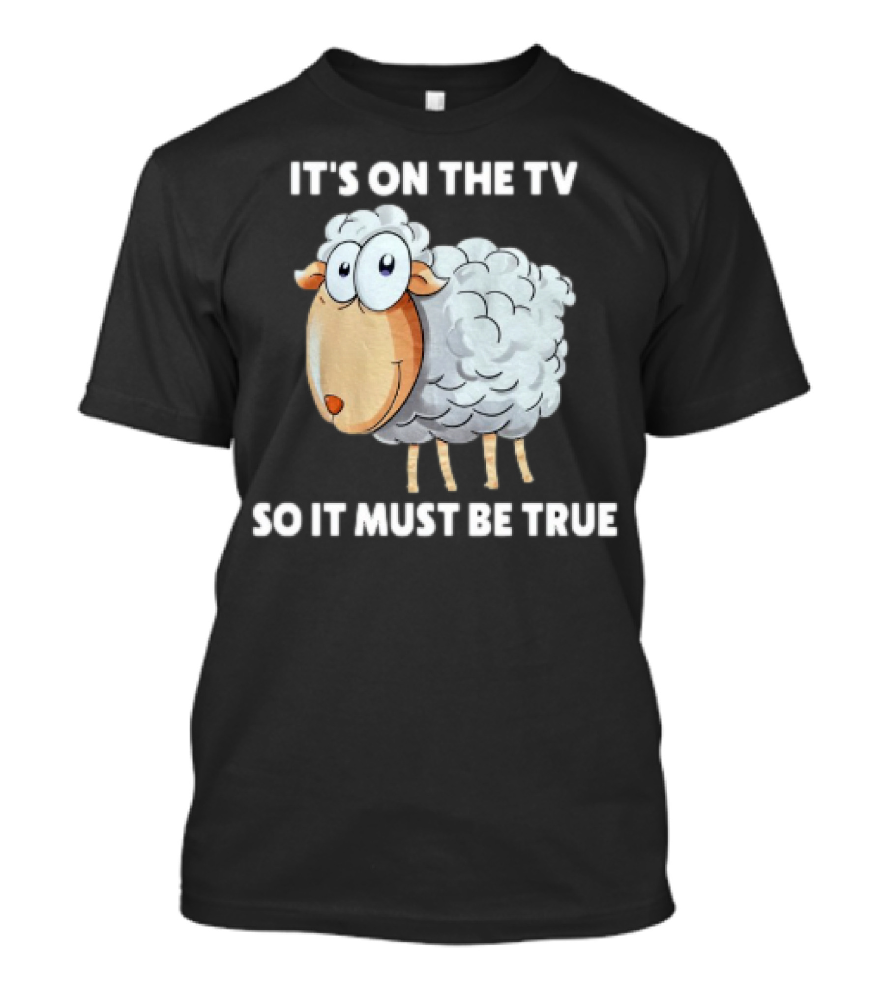 Mrobertsqld It's On The Tv So It Must Be True Funny Sheep Cartoon T-Shirt