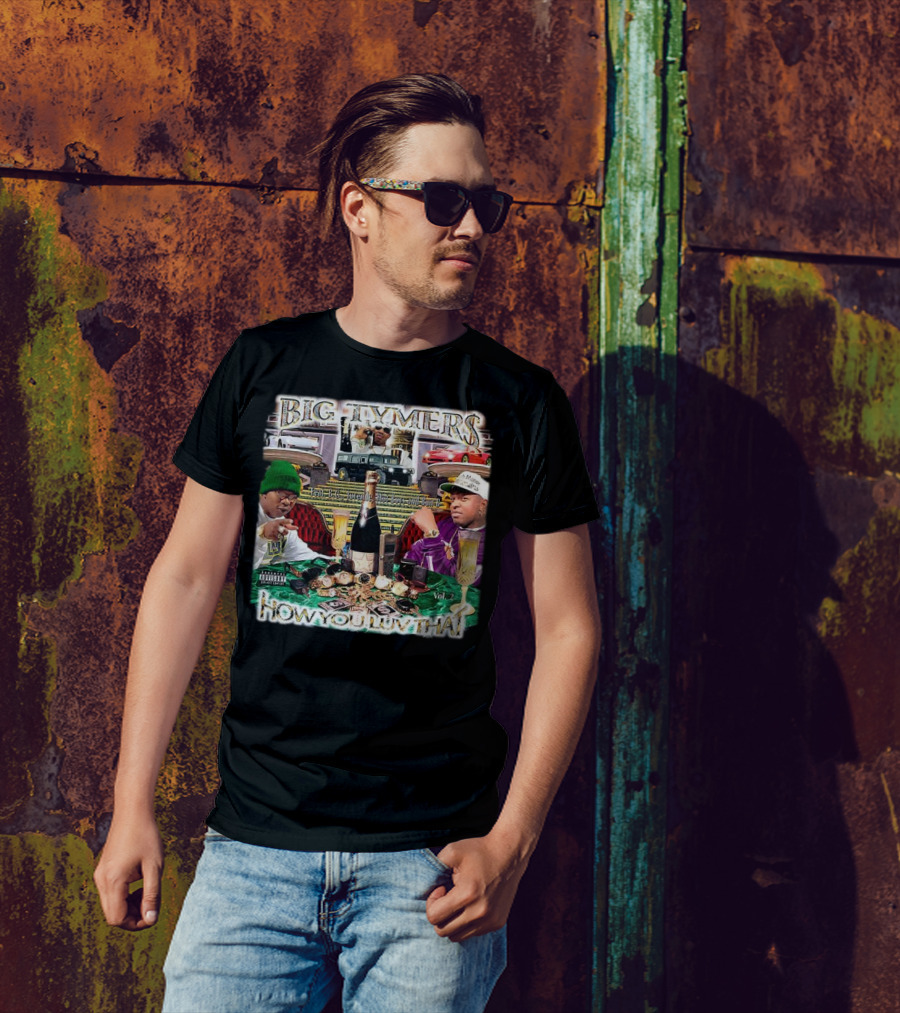 Big Tymers How You Luv That Feat. B.G. Juvenile Hot Boy And Bun-B Vol. 2 T-Shirt