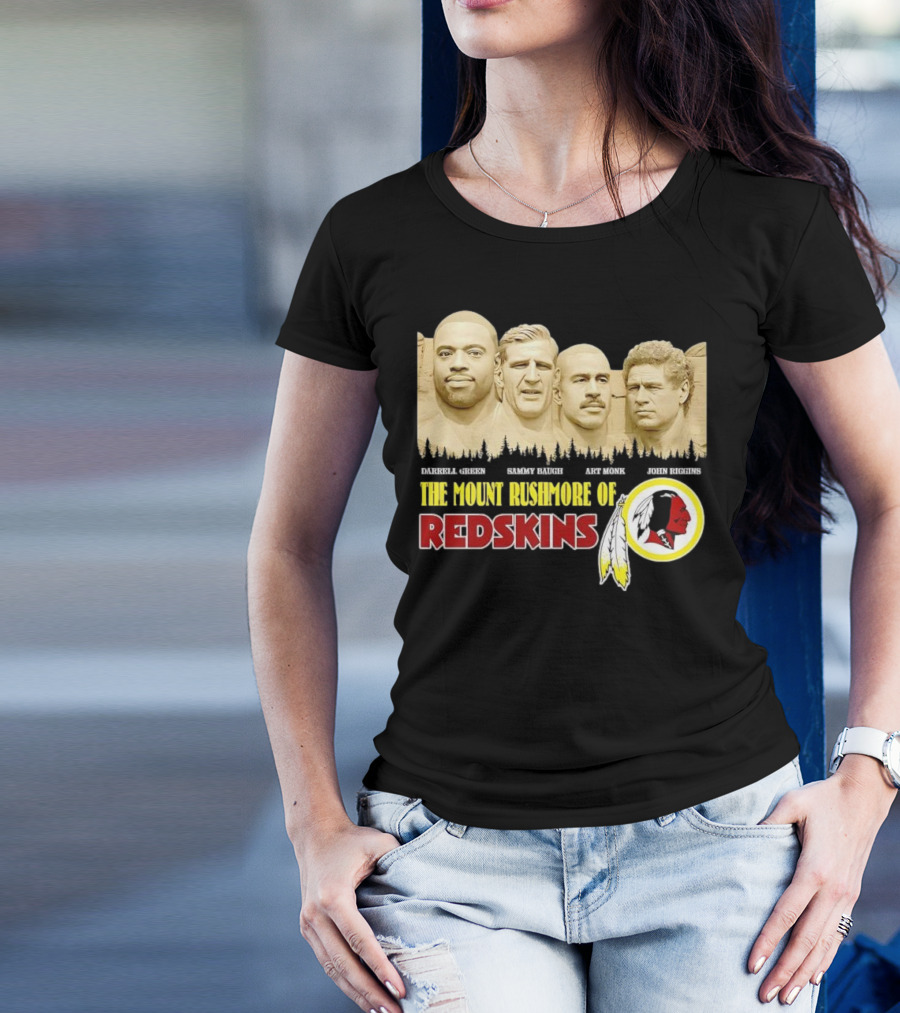 The Mount Rushmore Of Redskins Darrell Green Sammy Baugh Art Monk John Riggins T-Shirt