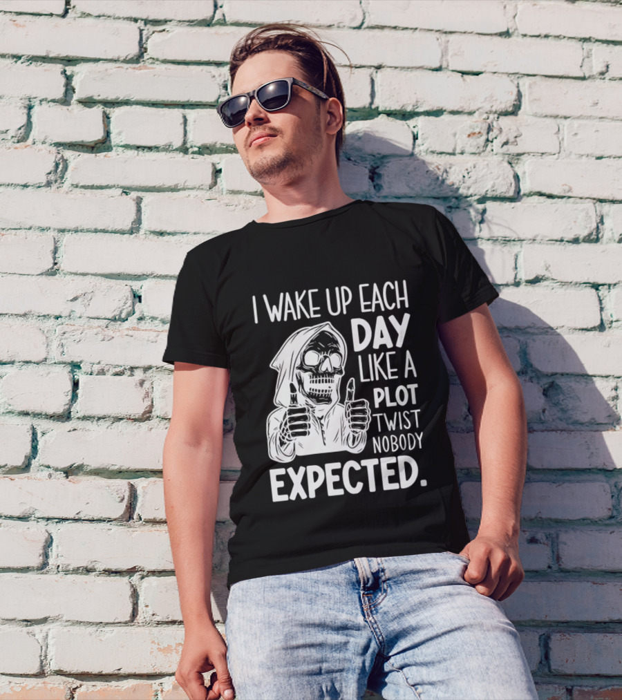 Skeleton I Wake Up Each Day Like A Plot Twist Nobody Expected Halloween T-Shirt
