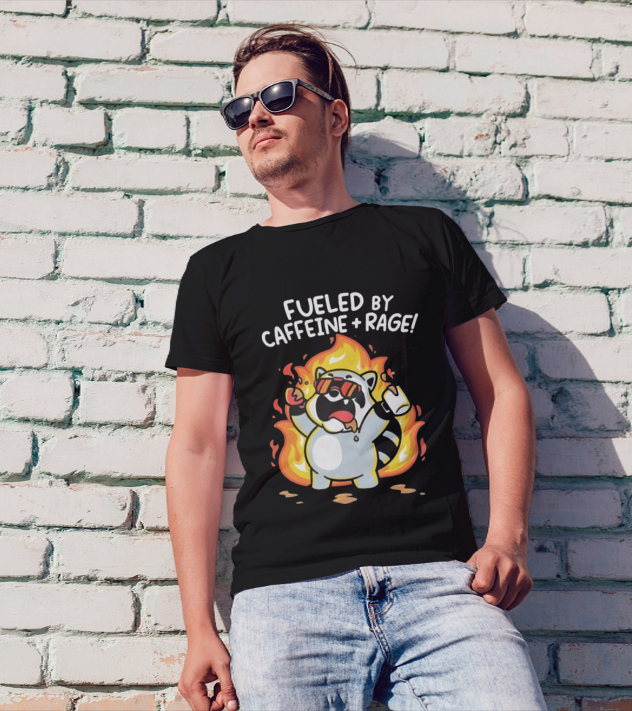 Fueled By Caffeine And Rage Raccoon Fire Cartoon Coffee T-Shirt