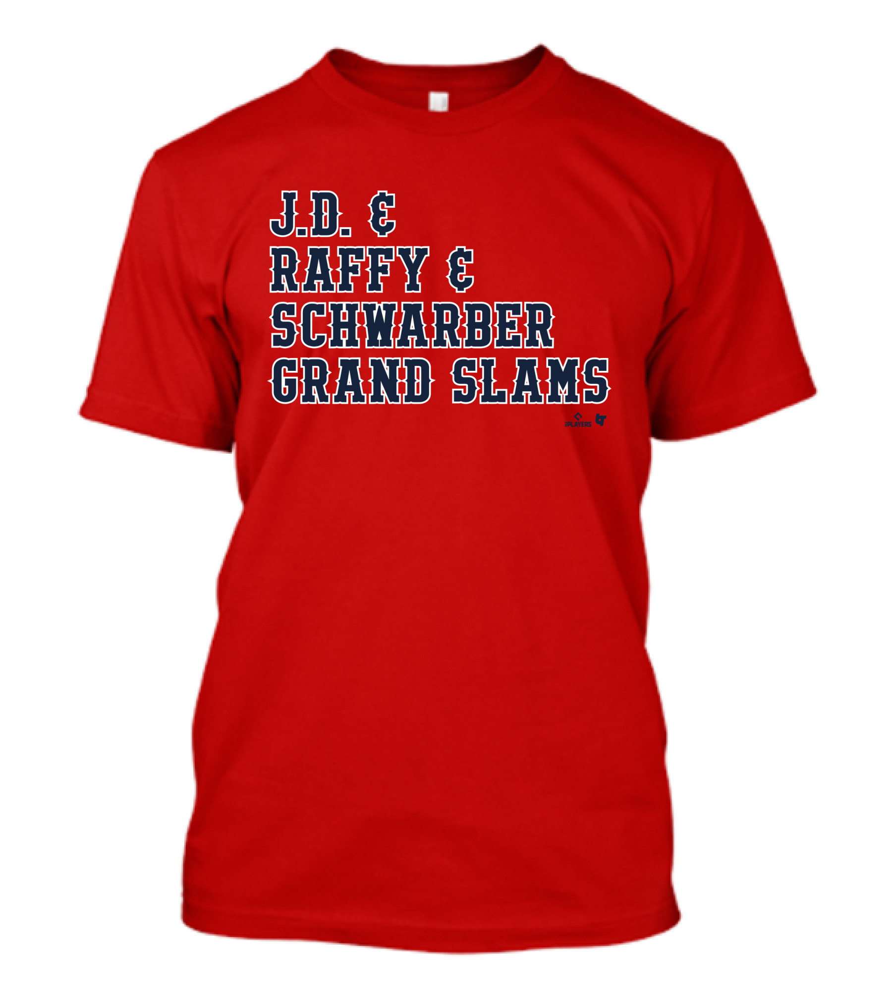 J.D. And Raffy And Schwarber Grand Slams Red Sox Merch T-Shirt