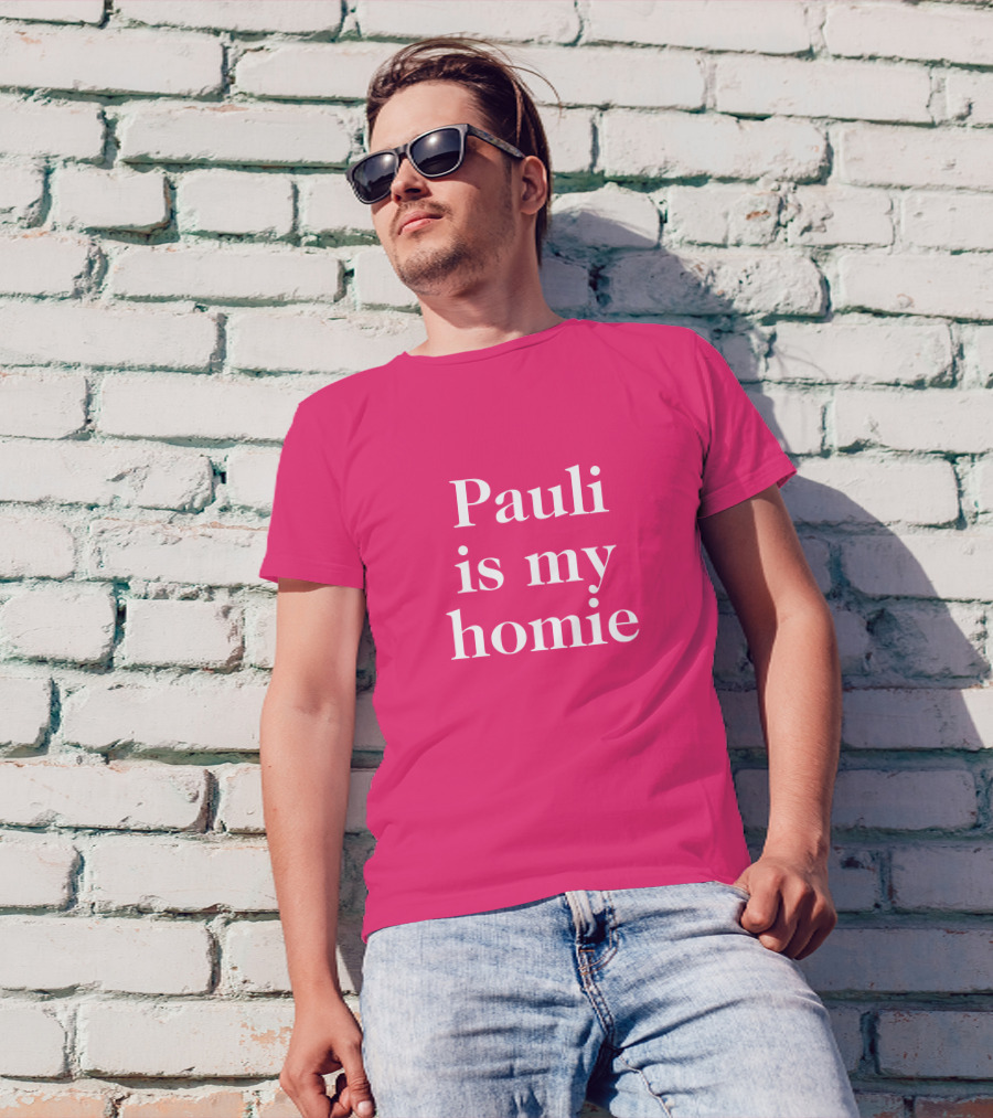 Lwtismyfav Pauli Is My Homie Statement T-Shirt
