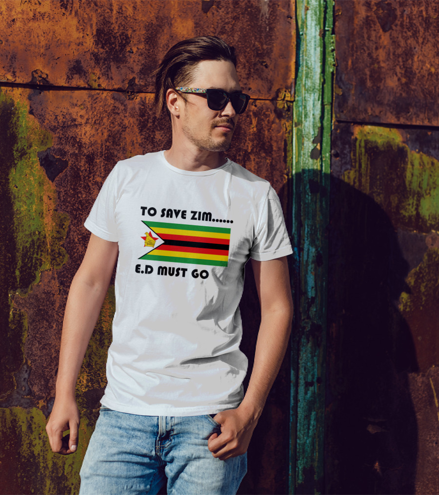 To Save Zim ED Must Go Zimbabwe Flag T-Shirt