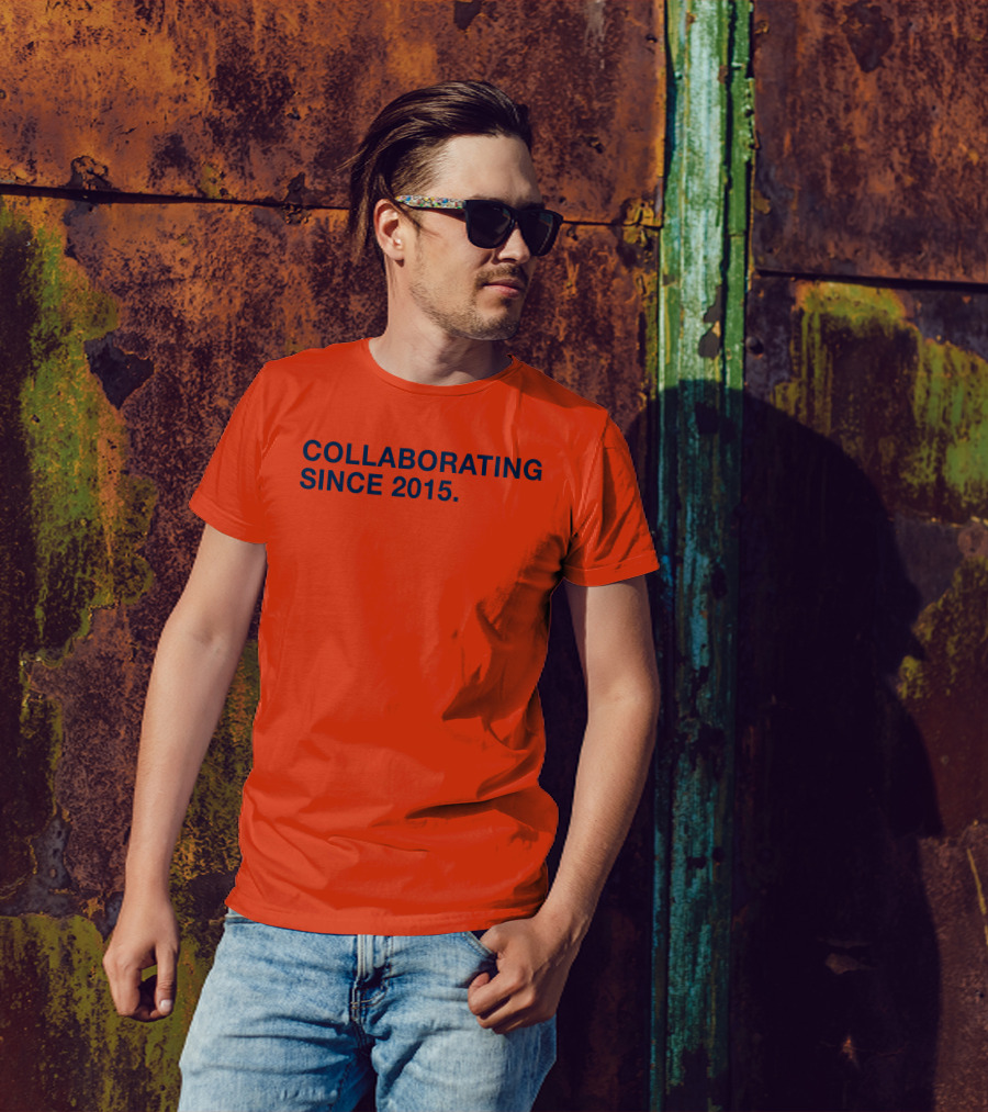 Collaborating Since 2015 T-Shirt