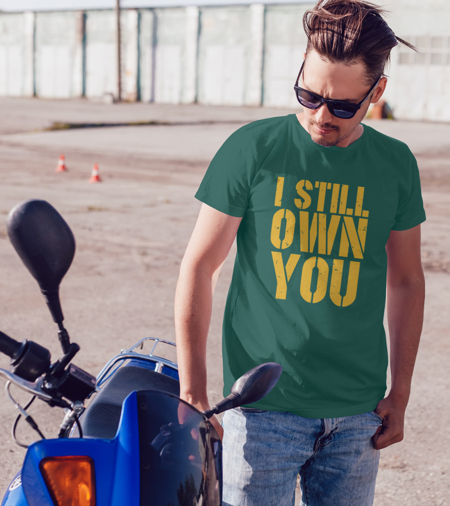 I Still Own You Eric Hubbs Green Bay Packers Football Rivalry T-Shirt