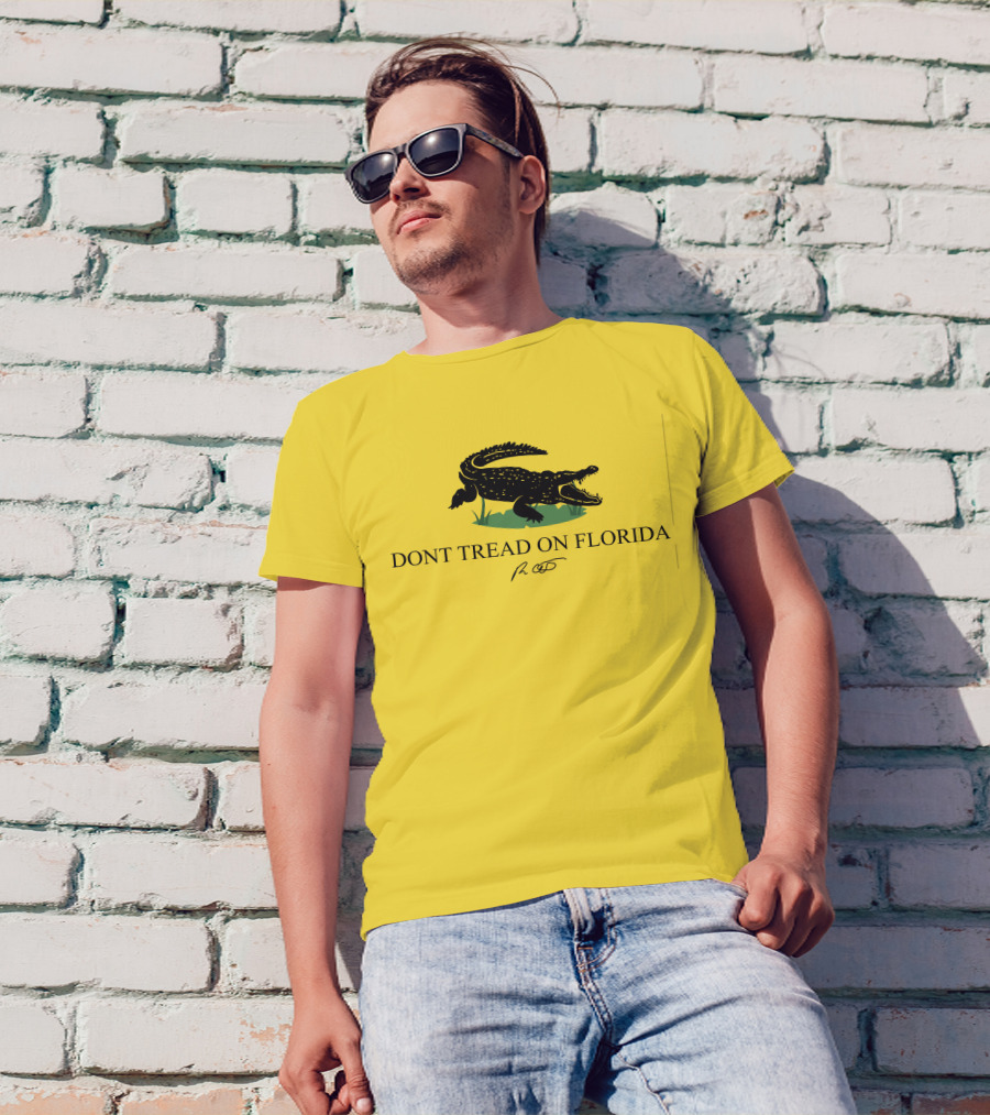 Gov Ron Desantis Dont Tread On Florida Crocodile Symbol And Signature T-Shirt