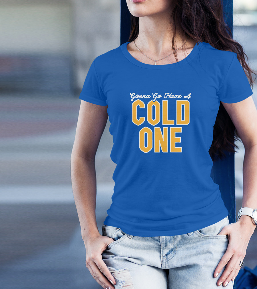 Pittsburgh Clothing Gonna Go Have A Cold One Blue And Gold Classic T-Shirt