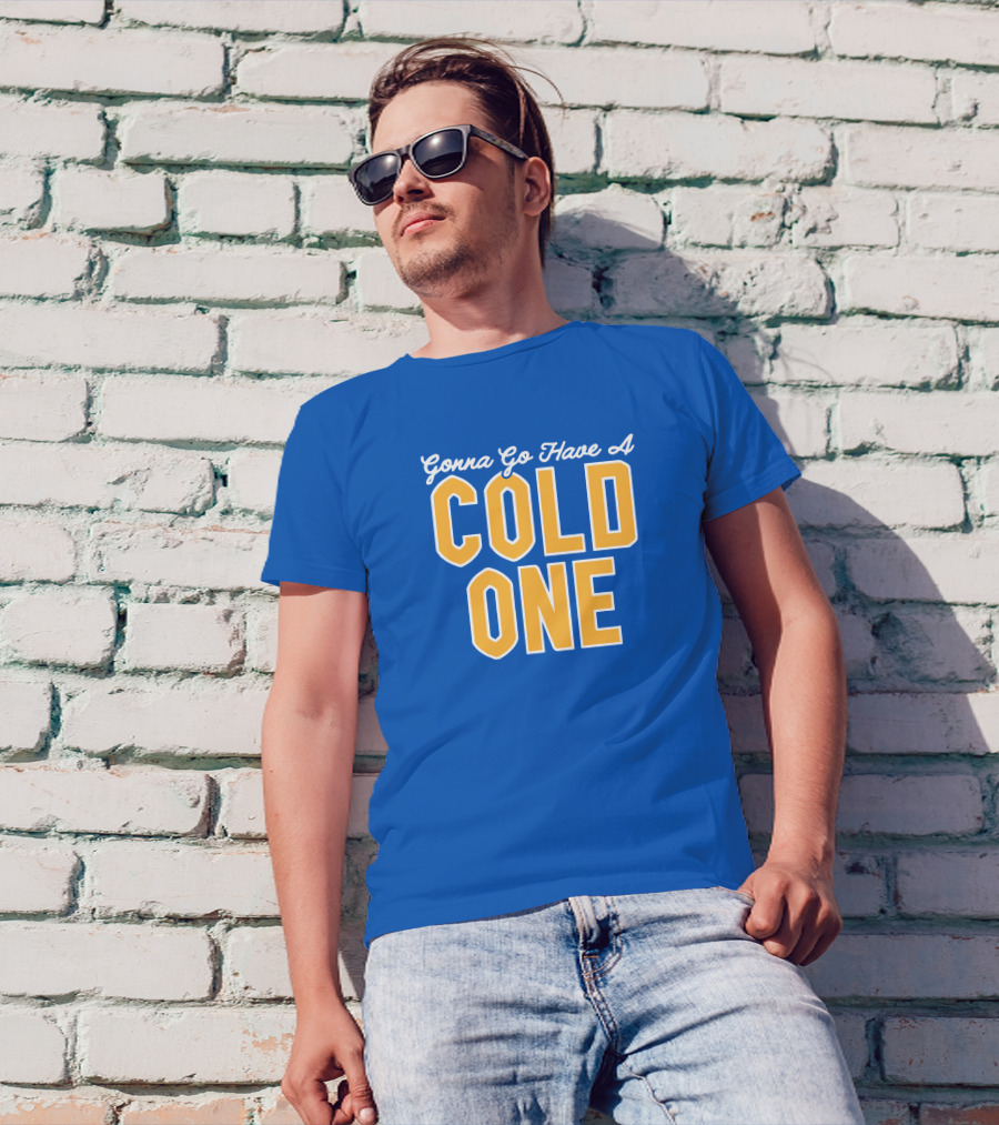 Pittsburgh Clothing Gonna Go Have A Cold One Blue And Gold Classic T-Shirt