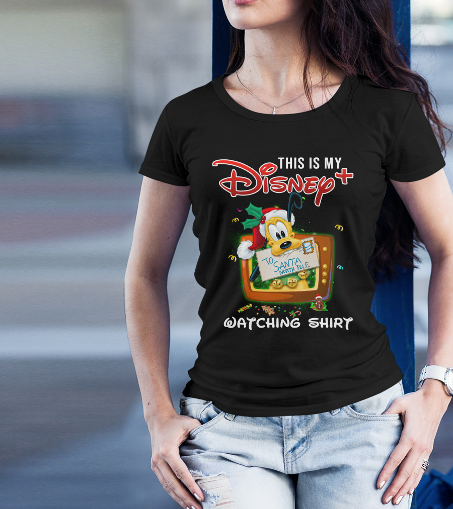 This Is My Disney+ Pluto To Santa North Pole Watching T-Shirt