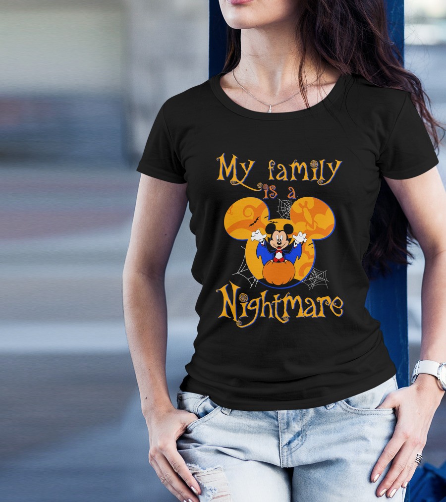 My Family Is A Nightmare Mickey Halloween T-Shirt