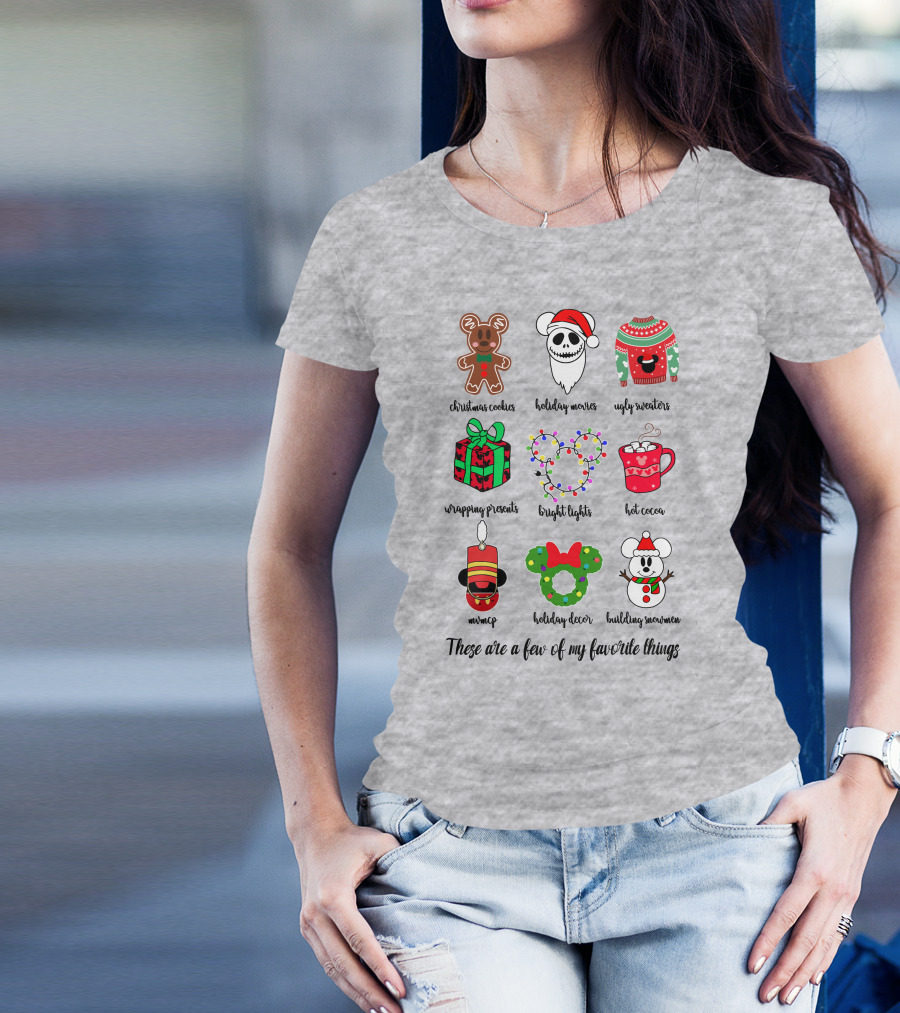 Christmas Cookies Holiday Movies Ugly Sweaters Wrapping Presents Bright Lights Hot Cocoa Mmmq Holiday Decor Building Snowman These Are A Few Of My Favorite Things T-Shirt