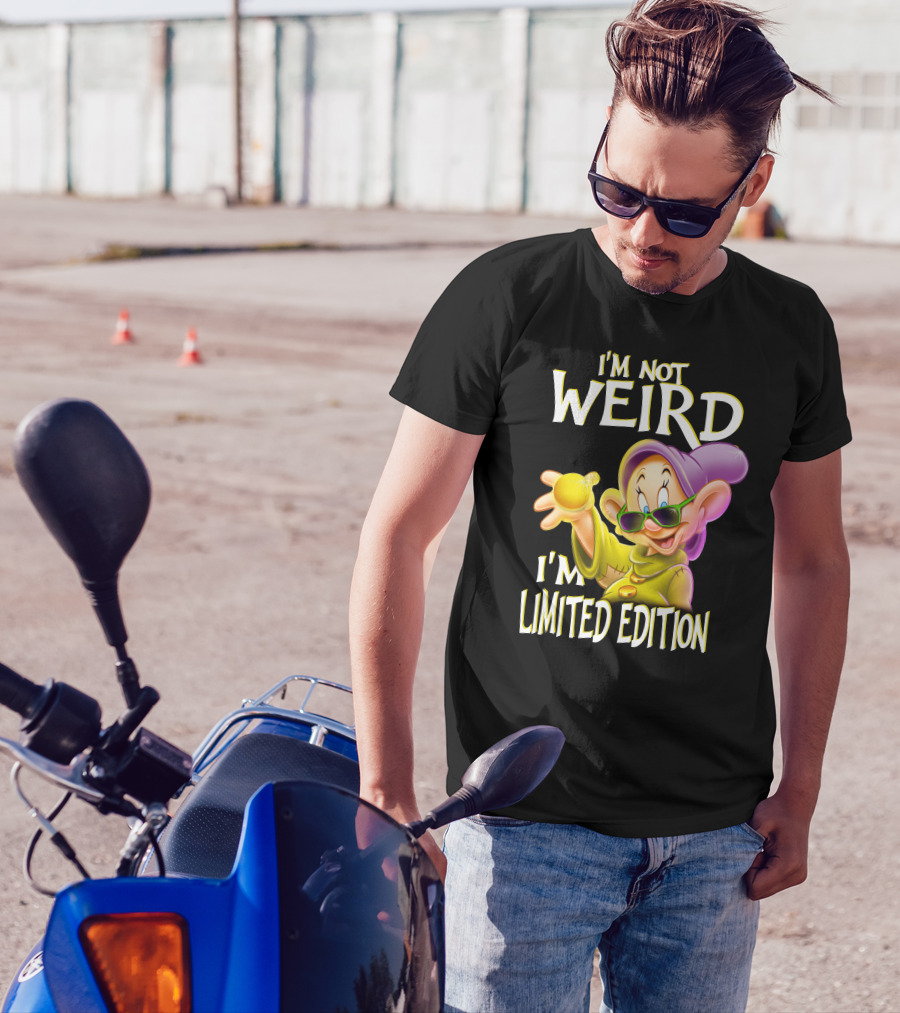 I'm Not Weird I'm Dopey T-Shirt