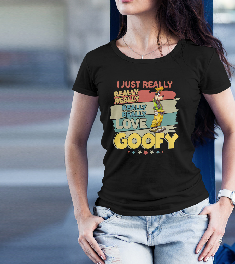 I Just Really Really Really Really Love Goofy T-Shirt