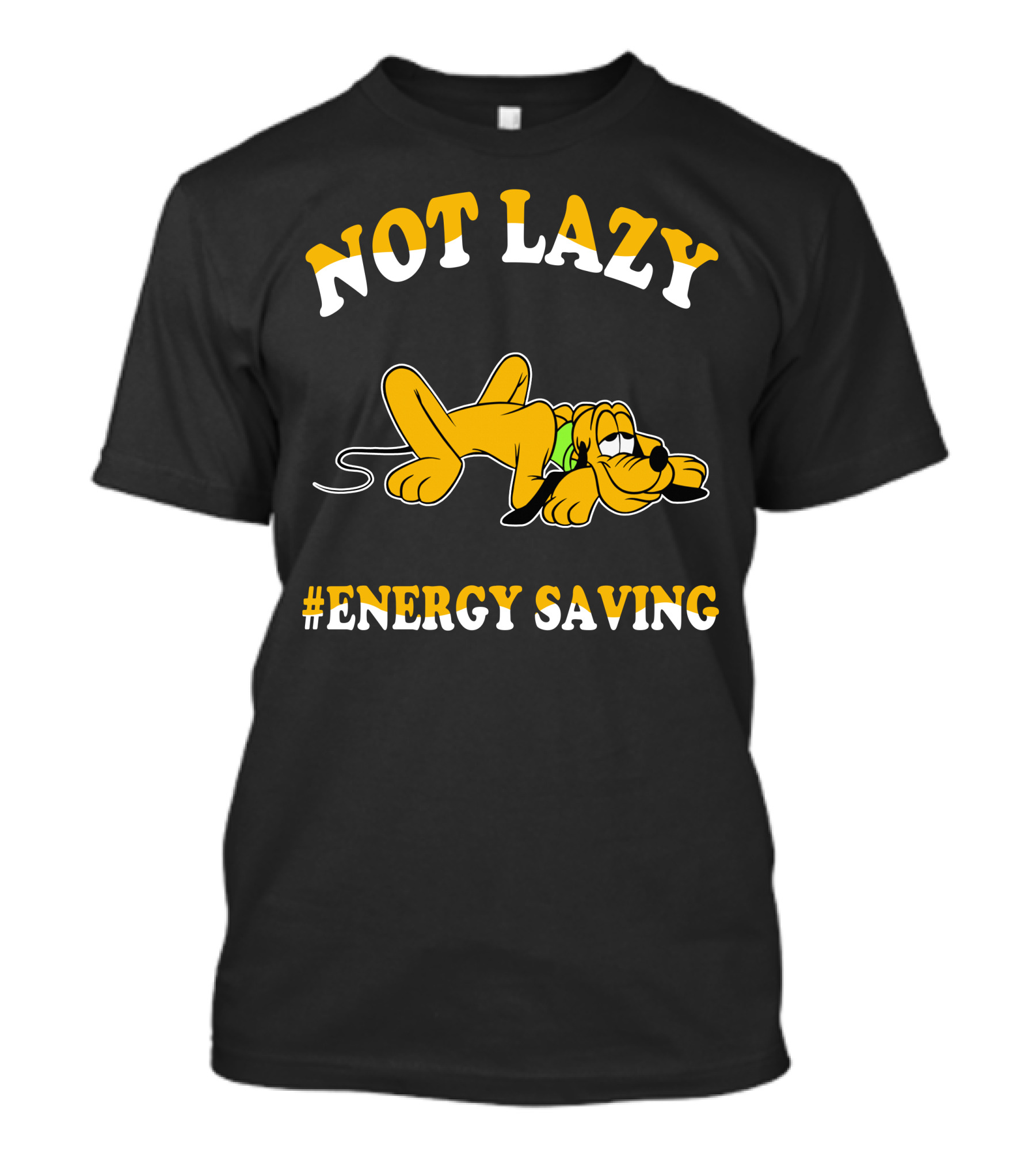 Not Lazy #Energy Saving Pluto T-Shirt