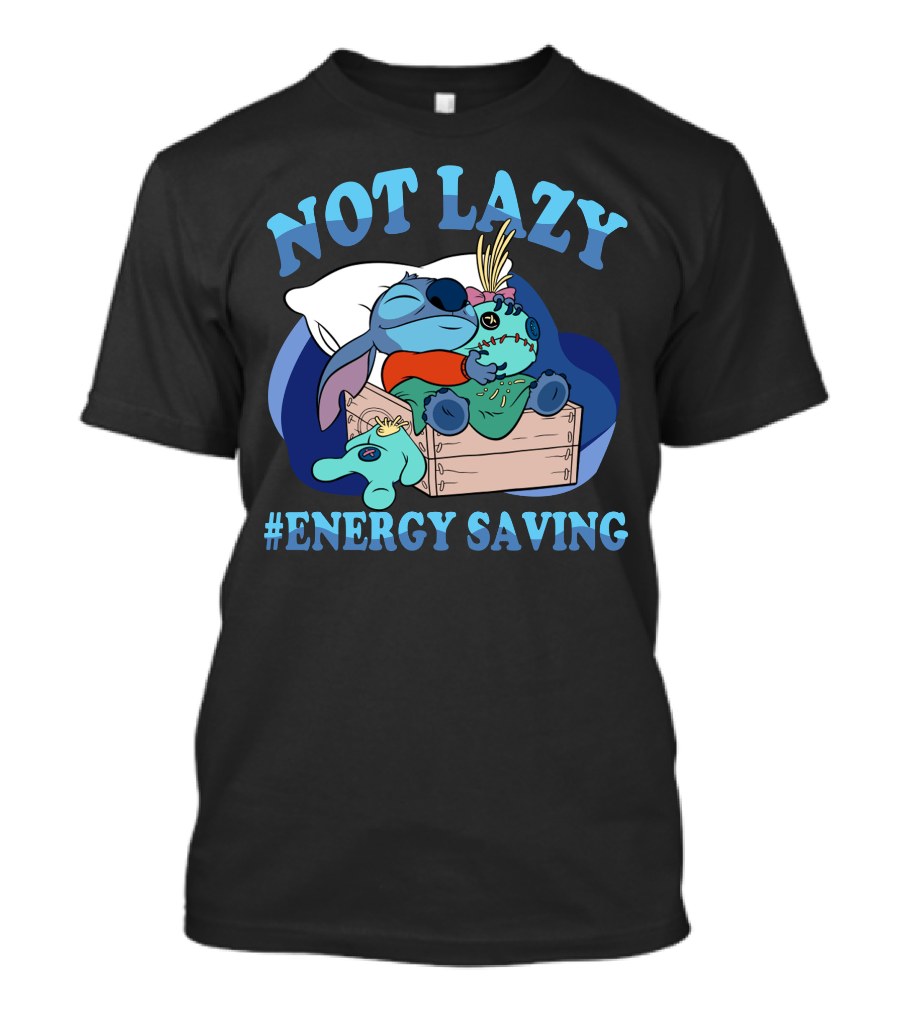 Not Lazy #Energy Saving Stitch Pillow Sleep T-Shirt