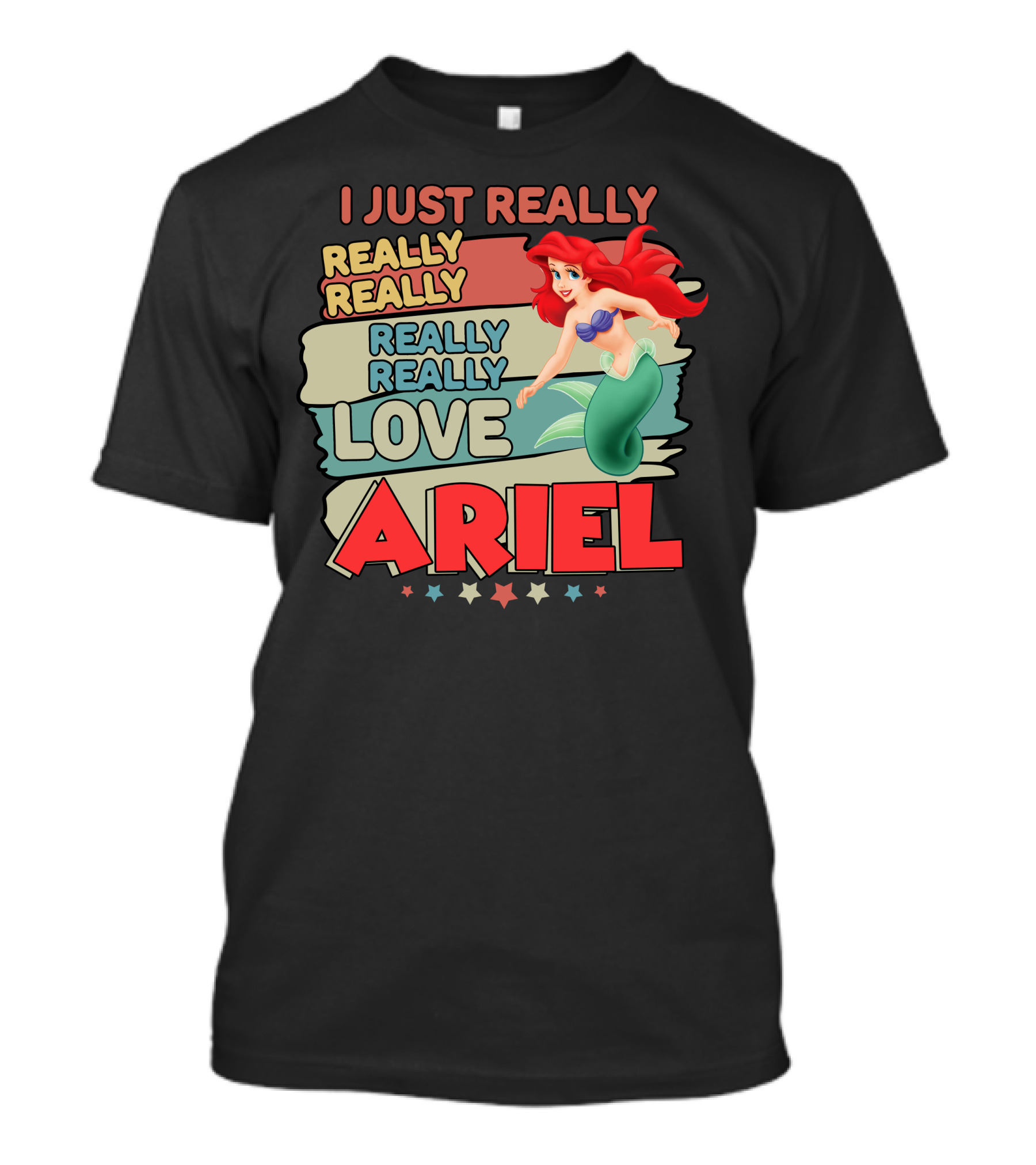 I Just Really Really Really Really Love Ariel T-Shirt