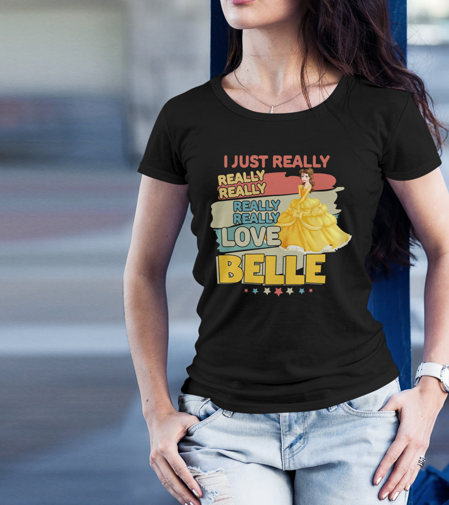 I Just Really Really Really Really Love Belle T-Shirt